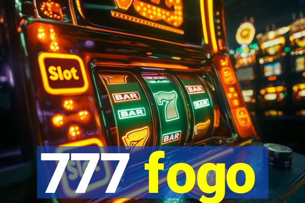 777 fogo